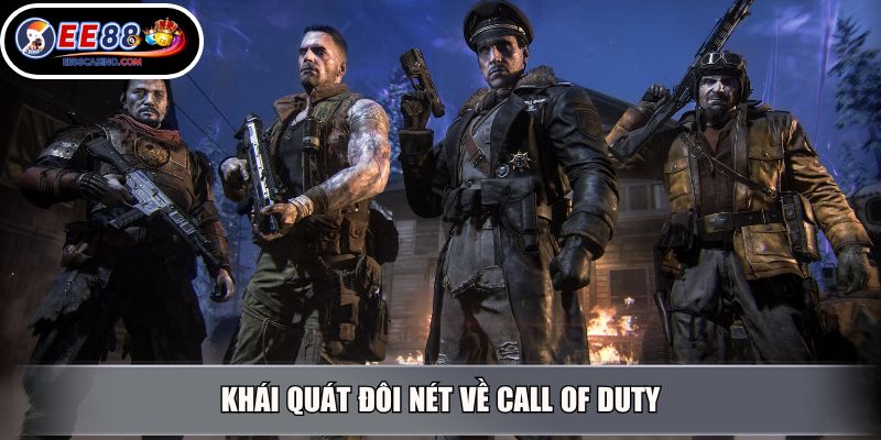 Khái quát đôi nét về Call of Duty