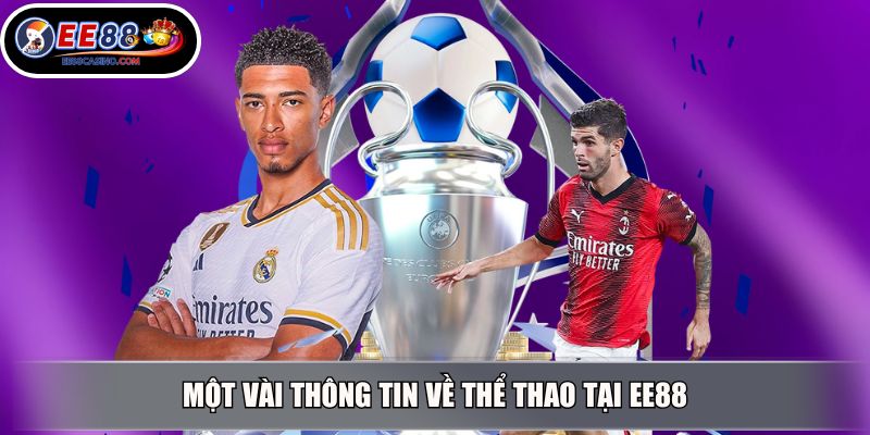 Một vài thông tin về thể thao tại EE88