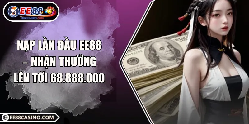 Nạp Lần Đầu EE88